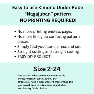 Easy to use Kimono Under-Robe Pattern for sewing, featuring Nagajuban design with no printing required.